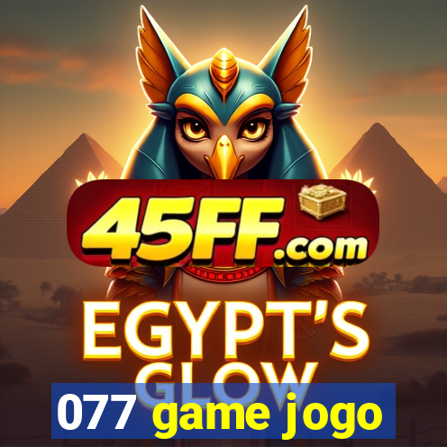 077 game jogo
